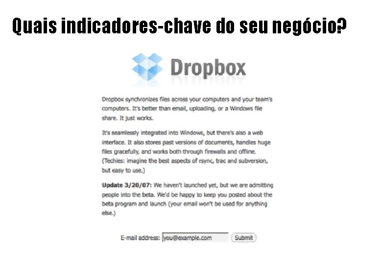 Quais indicadores-chave do seu negócio? 