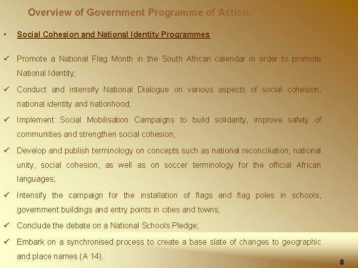 Overview of Government Programme of Action • Social Cohesion and National Identity Programmes ü