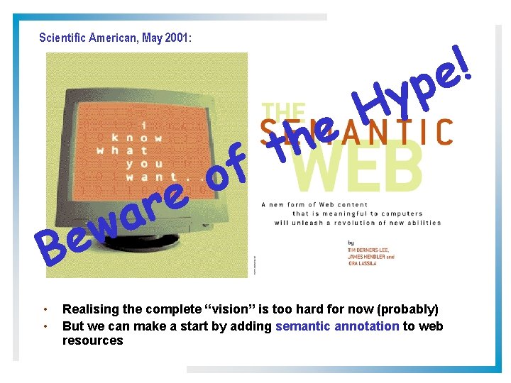 ! pe Scientific American, May 2001: w e B • • e ar f