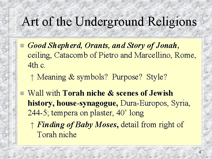 Art of the Underground Religions n Good Shepherd, Orants, and Story of Jonah, ceiling,