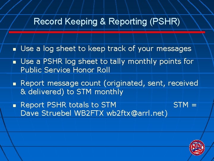 Record Keeping & Reporting (PSHR) Use a log sheet to keep track of your