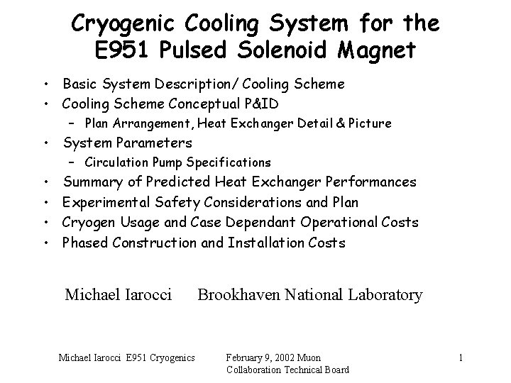 Cryogenic Cooling System for the E 951 Pulsed Solenoid Magnet • Basic System Description/