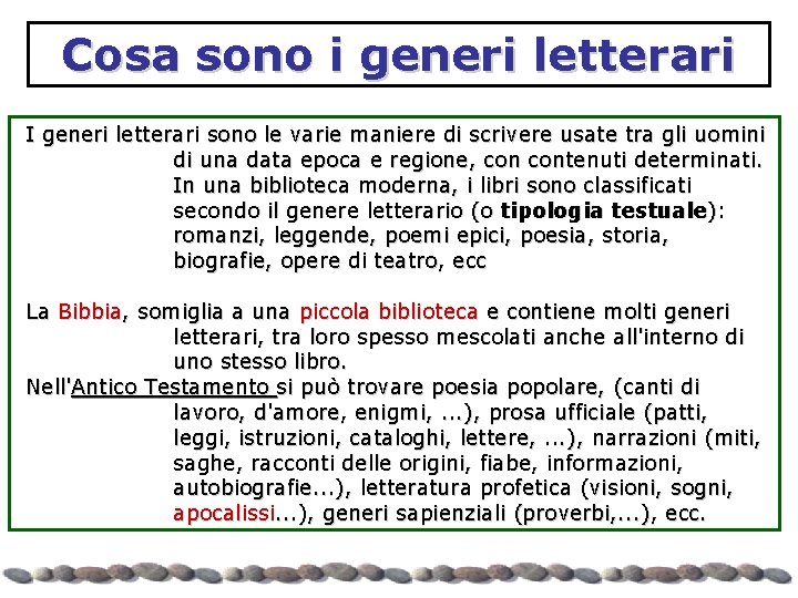 Cosa sono i generi letterari I generi letterari sono le varie maniere di scrivere