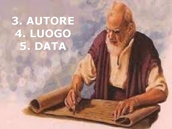 3. AUTORE 4. LUOGO 5. DATA 