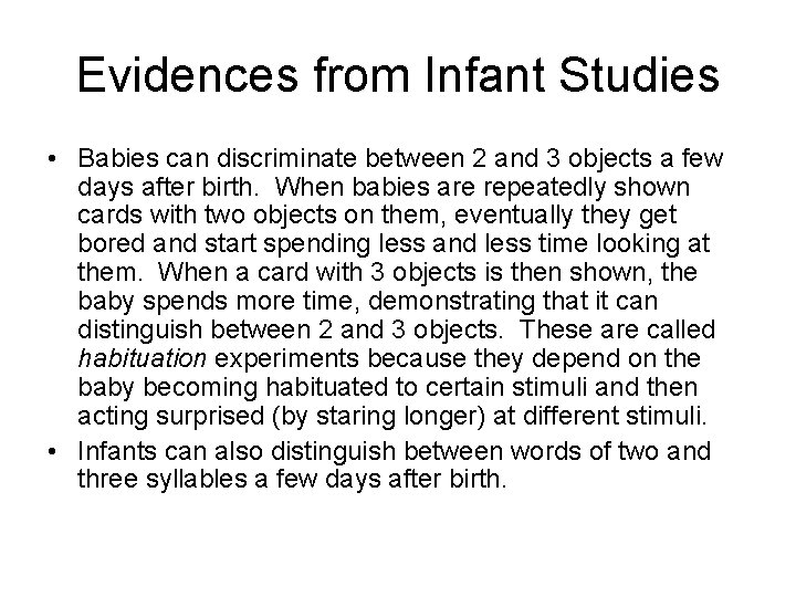 Evidences from Infant Studies • Babies can discriminate between 2 and 3 objects a Evidences from Infant Studies • Babies can discriminate between 2 and 3 objects a