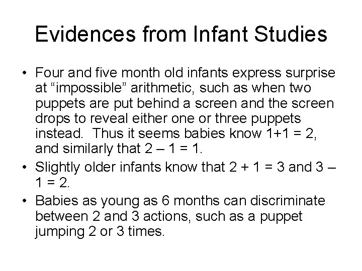 Evidences from Infant Studies • Four and five month old infants express surprise at Evidences from Infant Studies • Four and five month old infants express surprise at