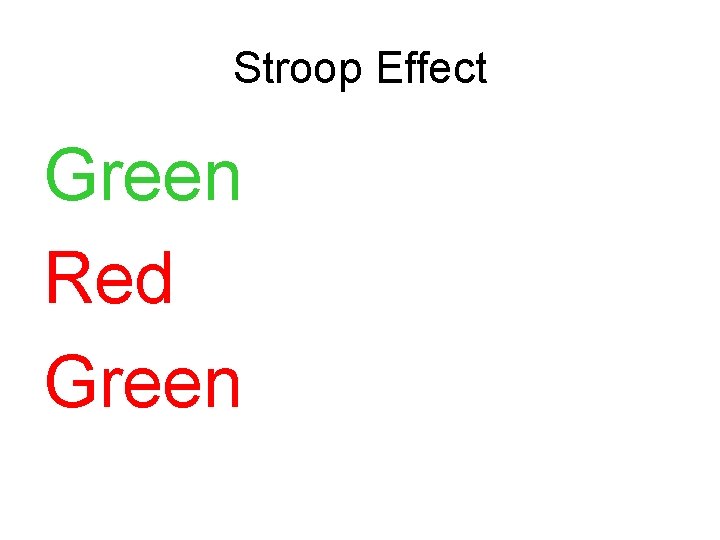 Stroop Effect Green Red Green Stroop Effect Green Red Green