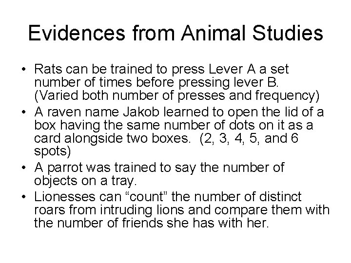 Evidences from Animal Studies • Rats can be trained to press Lever A a Evidences from Animal Studies • Rats can be trained to press Lever A a