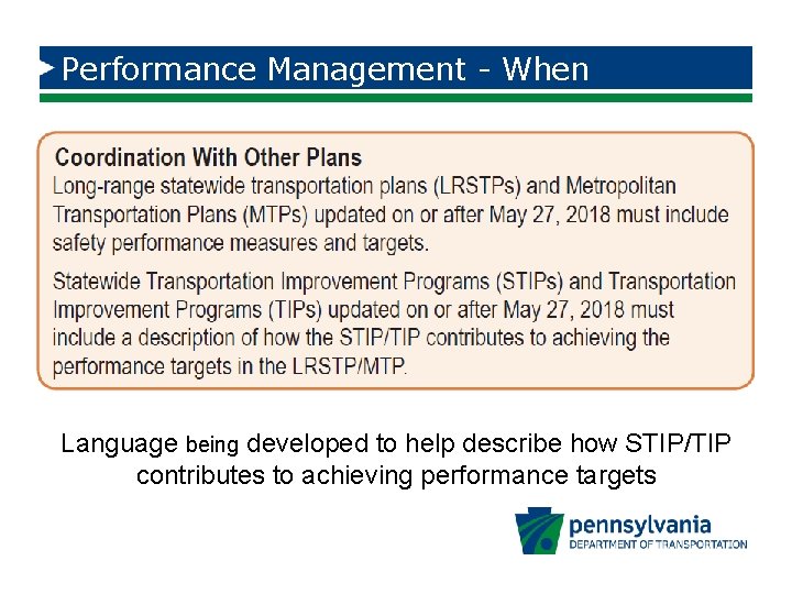 Performance Management - When Language being developed to help describe how STIP/TIP contributes to