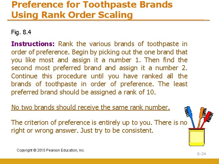 Preference for Toothpaste Brands Using Rank Order Scaling Fig. 8. 4 Instructions: Rank the