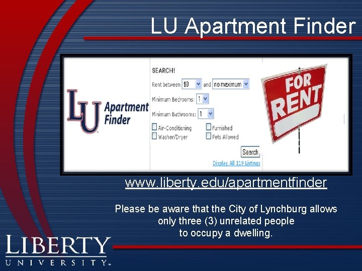 LU Apartment Finder www. liberty. edu/apartmentfinder Please be aware that the City of Lynchburg