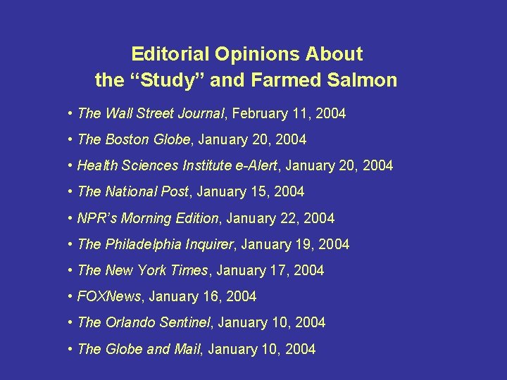 Editorial Opinions About the “Study” and Farmed Salmon • The Wall Street Journal, February