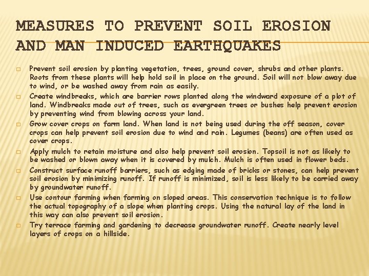 MEASURES TO PREVENT SOIL EROSION AND MAN INDUCED EARTHQUAKES � � � � Prevent