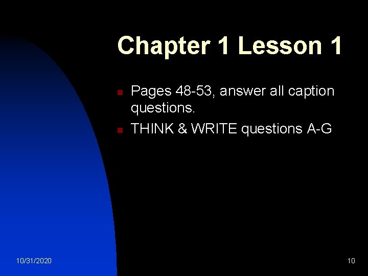 Chapter 1 Lesson 1 n n 10/31/2020 Pages 48 -53, answer all caption questions.