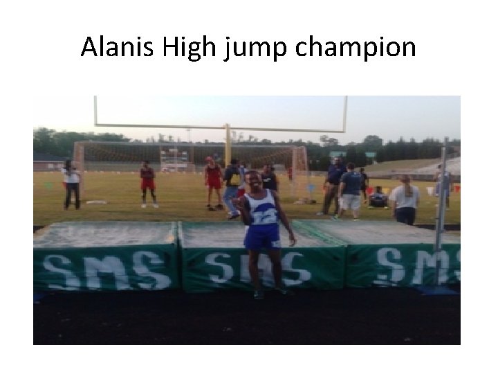 Alanis High jump champion 