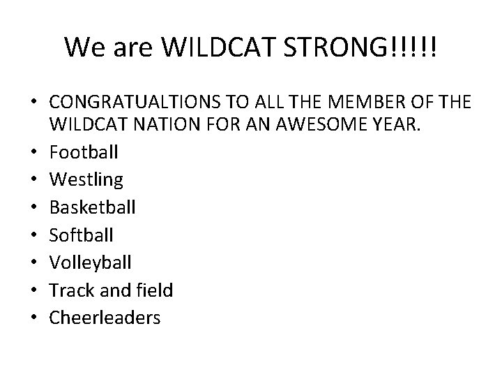 We are WILDCAT STRONG!!!!! • CONGRATUALTIONS TO ALL THE MEMBER OF THE WILDCAT NATION