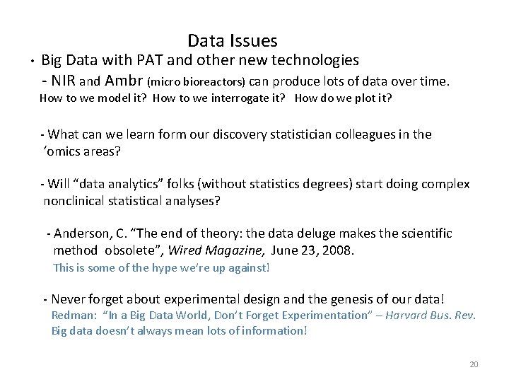 Data Issues • Big Data with PAT and other new technologies - NIR and