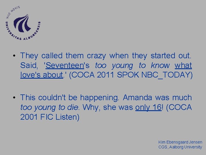 • They called them crazy when they started out. Said, 'Seventeen's too young • They called them crazy when they started out. Said, 'Seventeen's too young