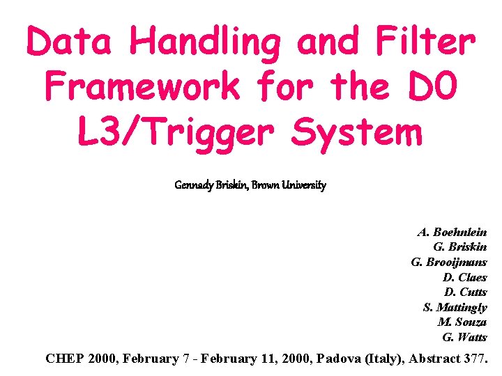 Data Handling and Filter Framework for the D