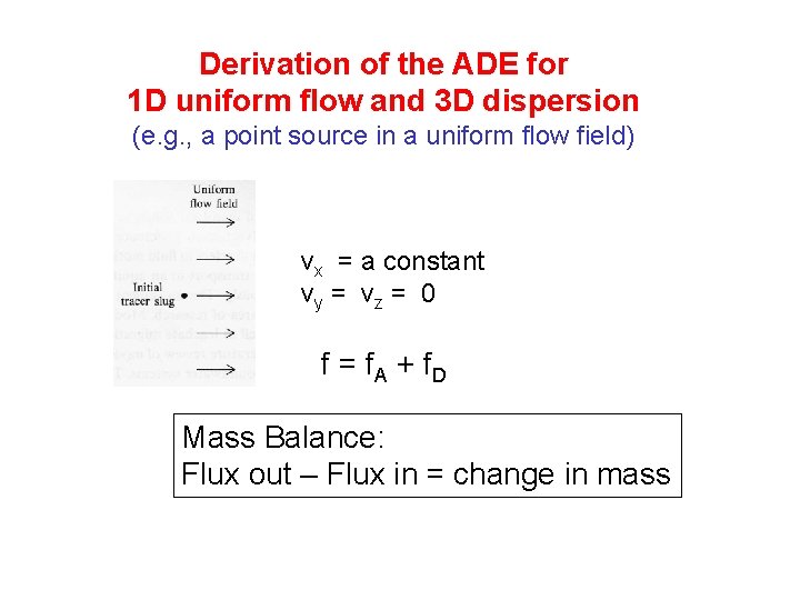 Derivation of the ADE for 1 D uniform flow and 3 D dispersion (e.