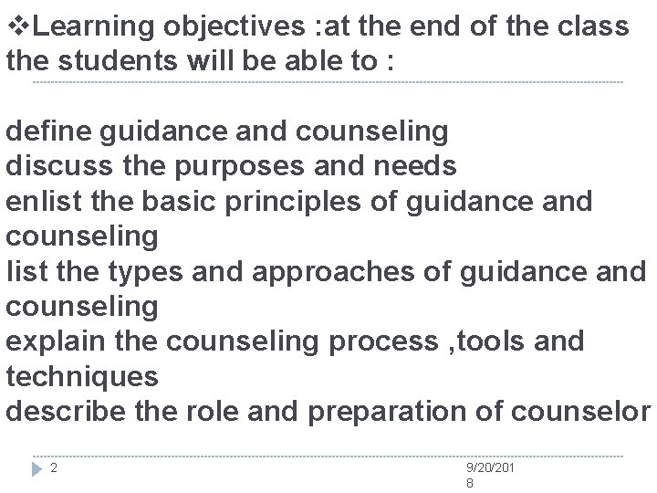 v. Learning objectives : at the end of the class the students will be