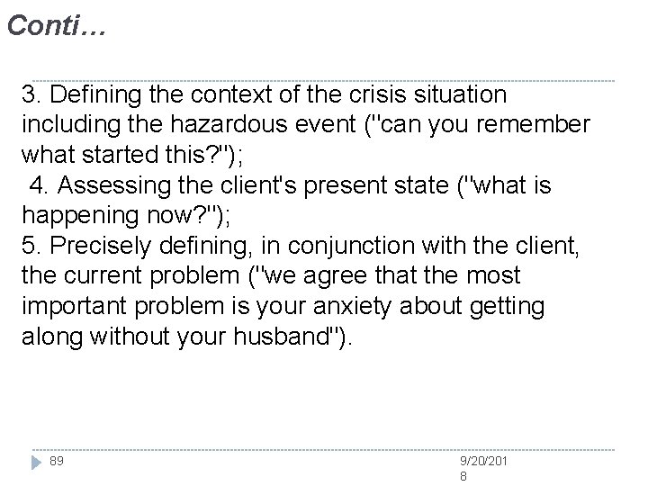 Conti… 3. Defining the context of the crisis situation including the hazardous event ("can