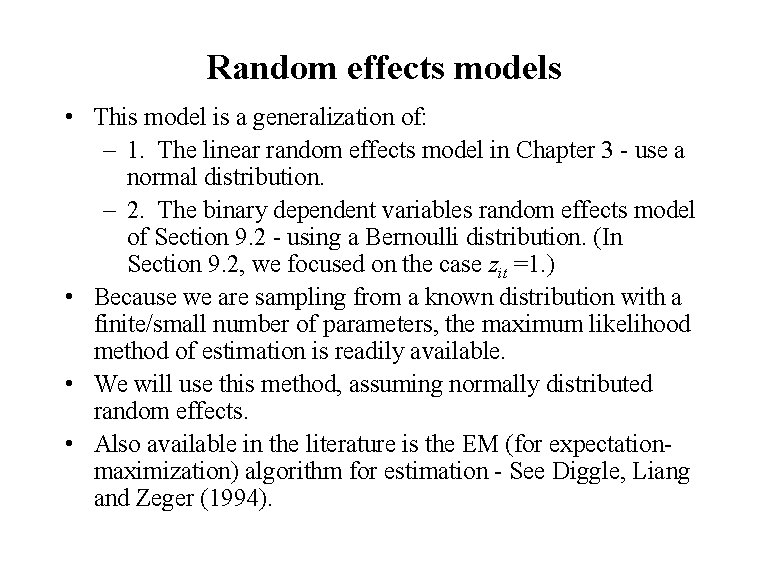 Random effects models • This model is a generalization of: – 1. The linear