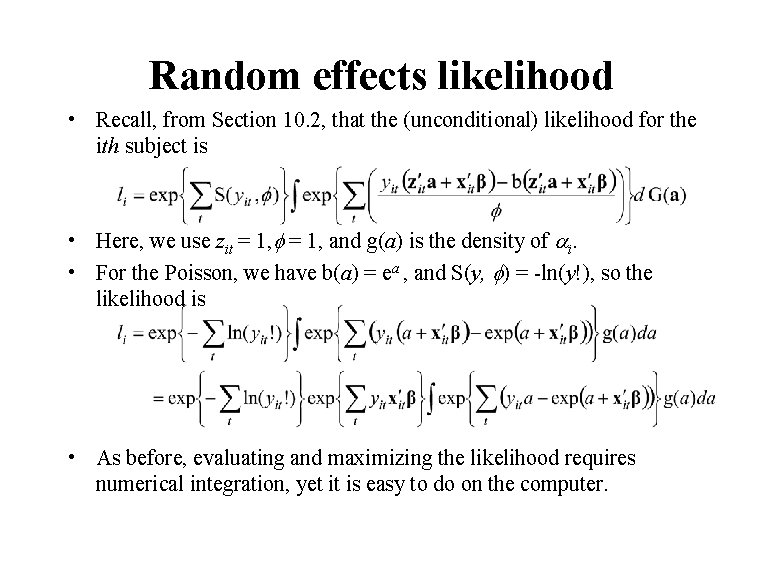 Random effects likelihood • Recall, from Section 10. 2, that the (unconditional) likelihood for