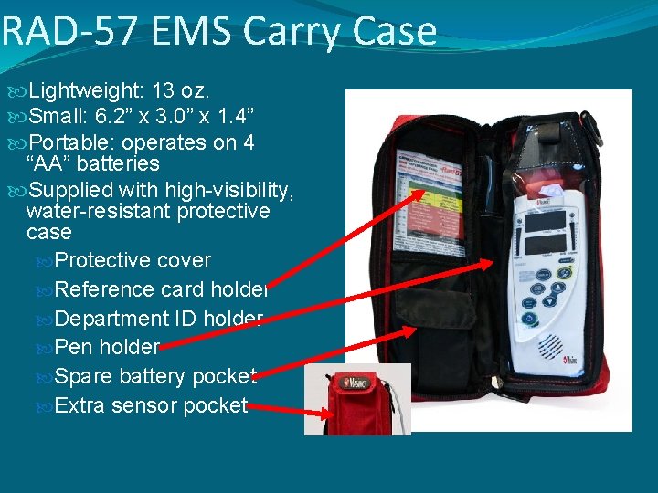 RAD-57 EMS Carry Case Lightweight: 13 oz. Small: 6. 2” x 3. 0” x