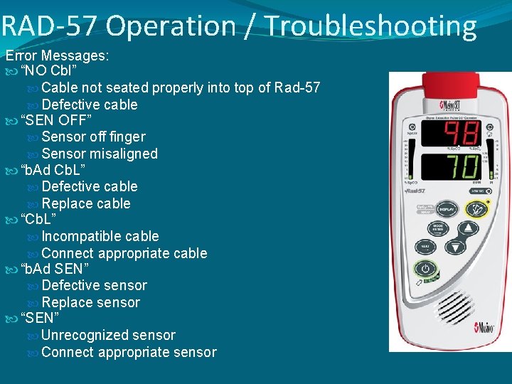 RAD-57 Operation / Troubleshooting Error Messages: “NO Cbl” Cable not seated properly into top