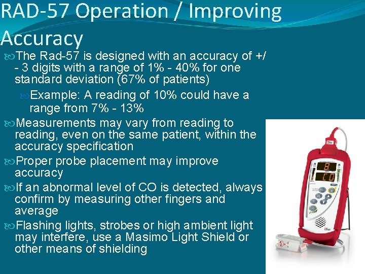 RAD-57 Operation / Improving Accuracy The Rad-57 is designed with an accuracy of +/