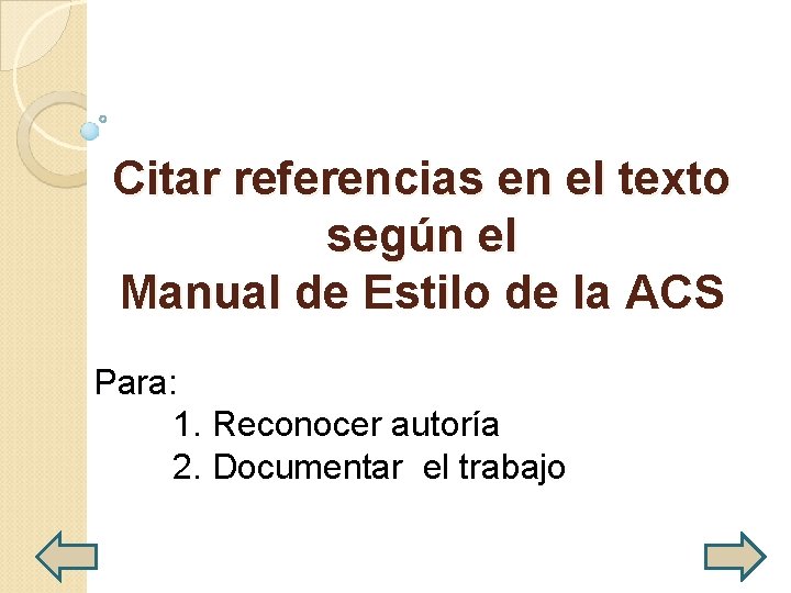 Citar referencias en el texto según el Manual de Estilo de la ACS Para: