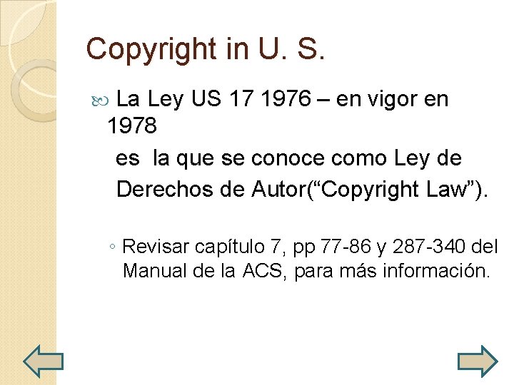 Copyright in U. S. La Ley US 17 1976 – en vigor en 1978