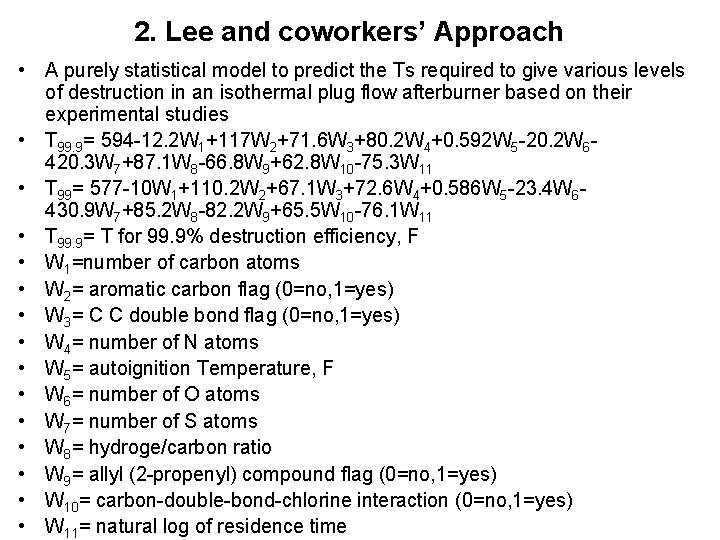 2. Lee and coworkers’ Approach • A purely statistical model to predict the Ts