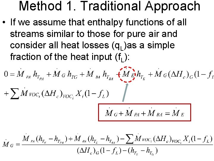 Method 1. Traditional Approach • If we assume that enthalpy functions of all streams