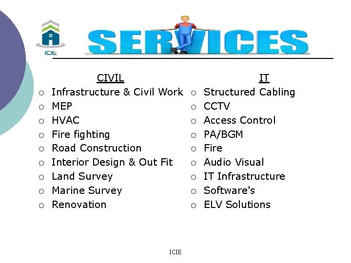  CIVIL IT ¡ Infrastructure & Civil Work ¡ Structured Cabling ¡ MEP ¡