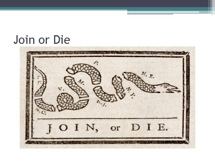 Join or Die 