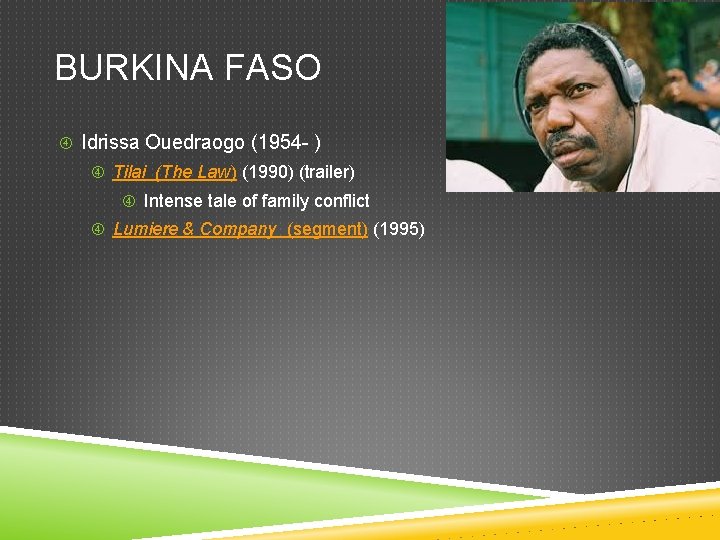 BURKINA FASO Idrissa Ouedraogo (1954 - ) Tilai (The Law) (1990) (trailer) Intense tale