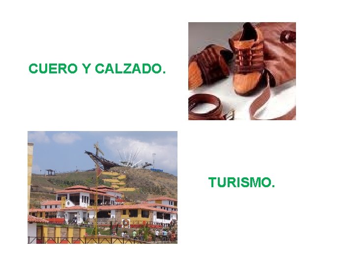 CUERO Y CALZADO. TURISMO. 