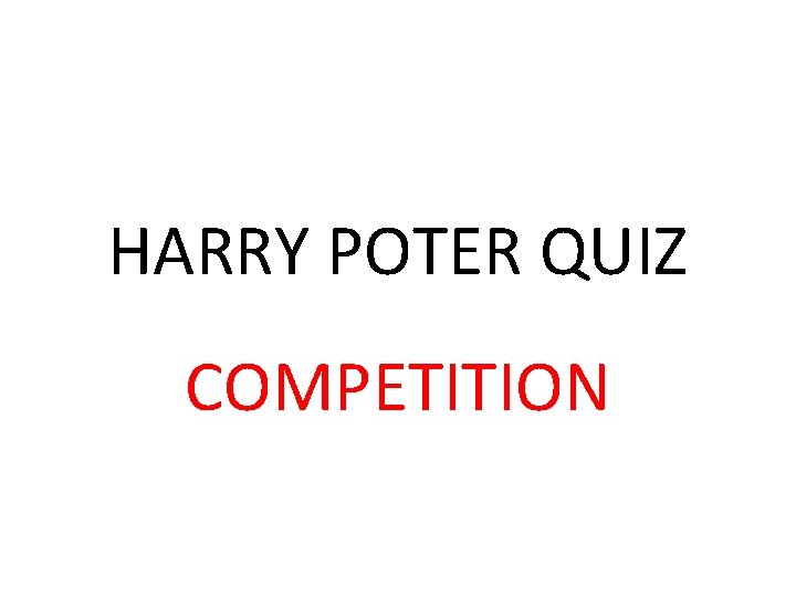 HARRY POTER QUIZ COMPETITION 