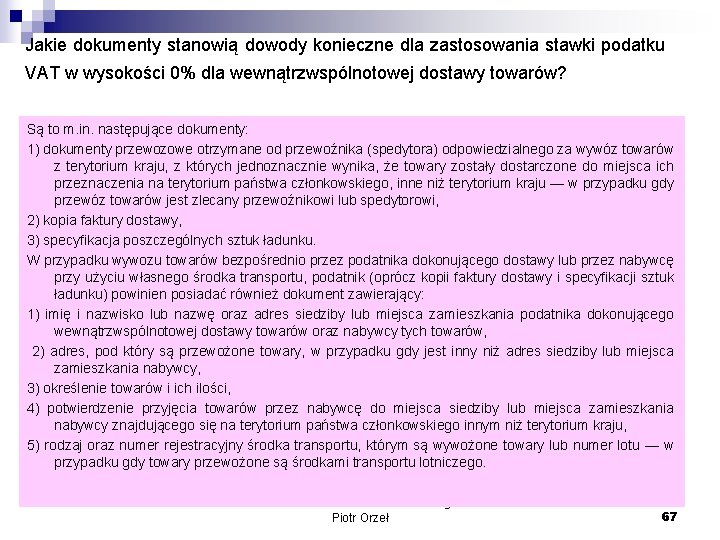 Jakie dokumenty stanowią dowody konieczne dla zastosowania stawki podatku VAT w wysokości 0% dla