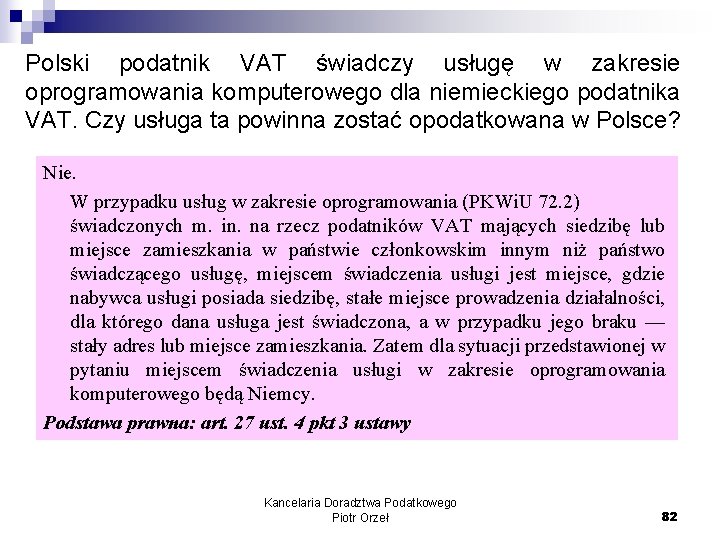 Polski podatnik VAT świadczy usługę w zakresie oprogramowania komputerowego dla niemieckiego podatnika VAT. Czy