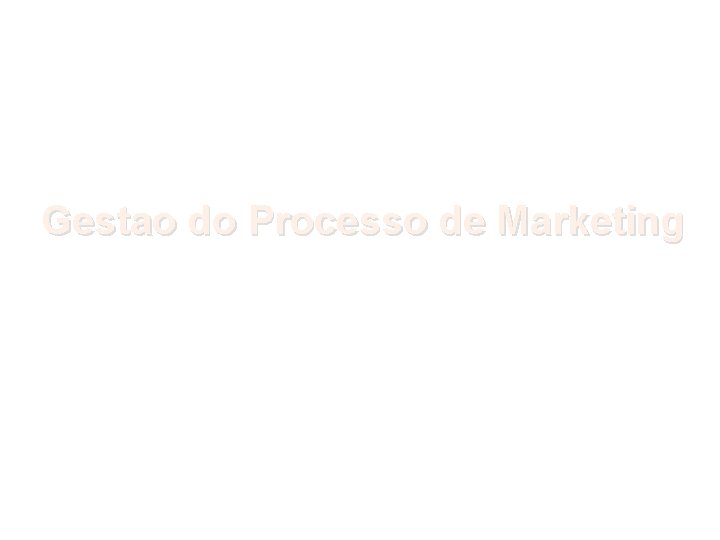 Gestao do Processo de Marketing 