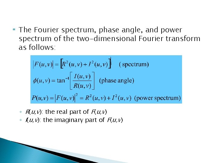  The Fourier spectrum, phase angle, and power spectrum of the two-dimensional Fourier transform