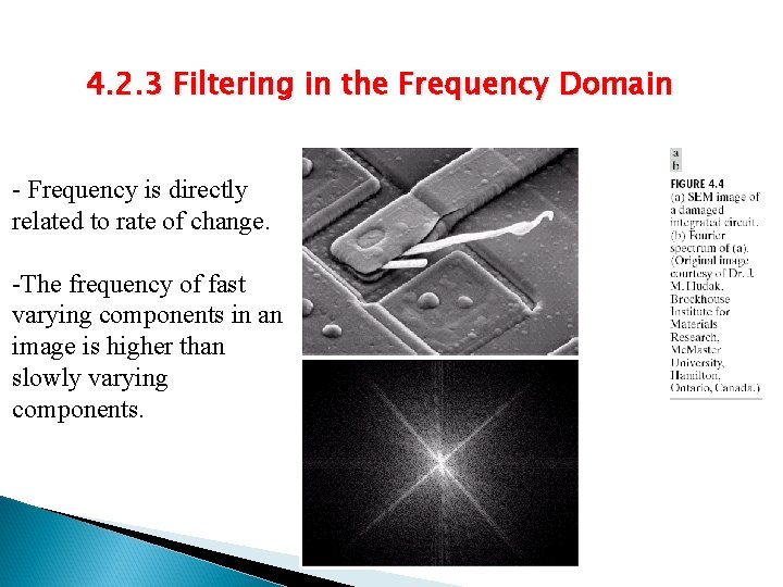 4. 2. 3 Filtering in the Frequency Domain - Frequency is directly related to