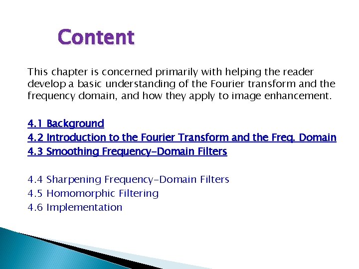 Content This chapter is concerned primarily with helping the reader develop a basic understanding