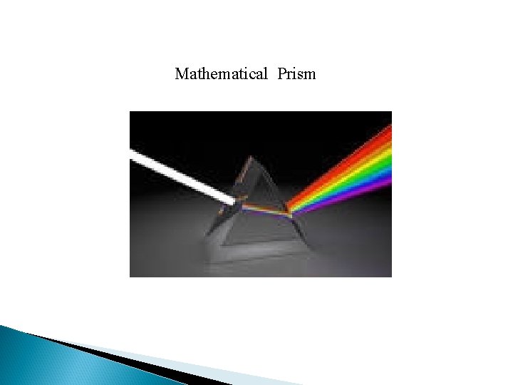 Mathematical Prism 