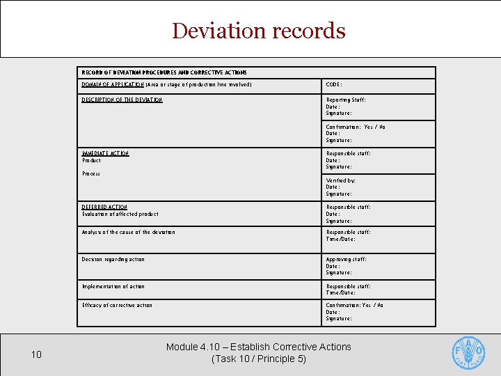 Deviation records RECORD OF DEVIATION PROCEDURES AND CORRECTIVE ACTIONS DOMAIN OF APPLICATION (Area or