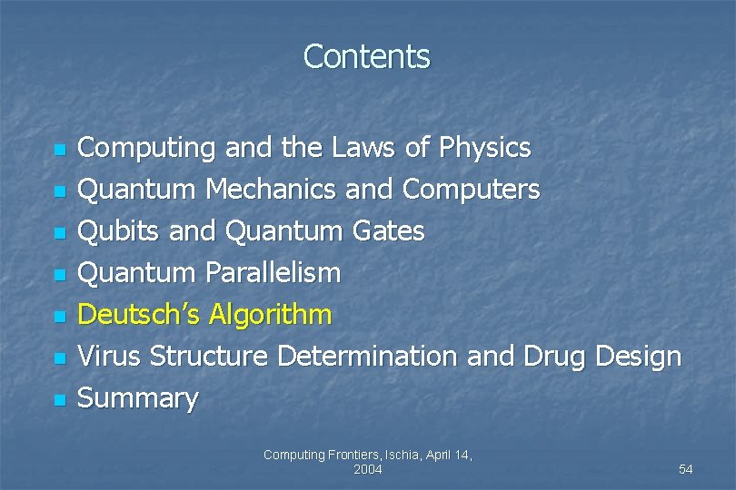 Contents n n n n Computing and the Laws of Physics Quantum Mechanics and Contents n n n n Computing and the Laws of Physics Quantum Mechanics and