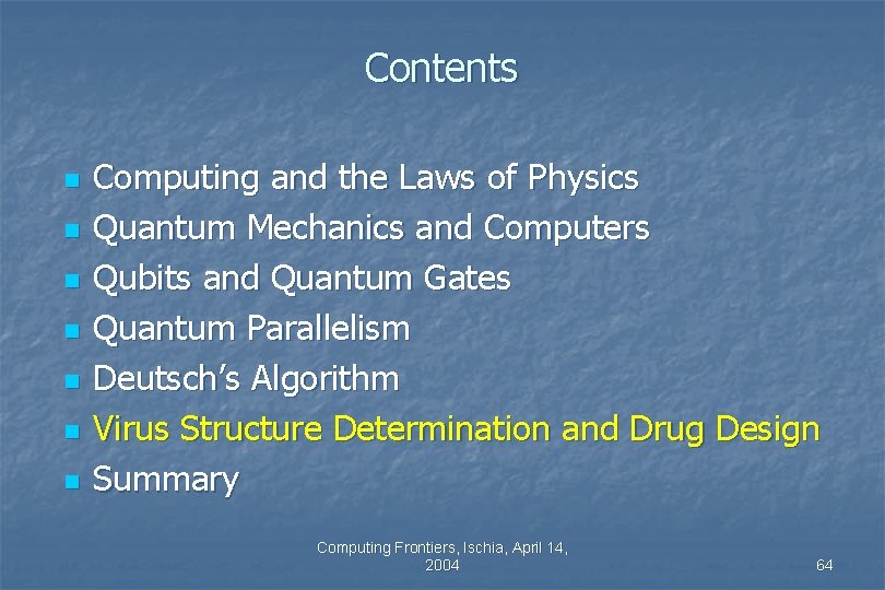 Contents n n n n Computing and the Laws of Physics Quantum Mechanics and Contents n n n n Computing and the Laws of Physics Quantum Mechanics and